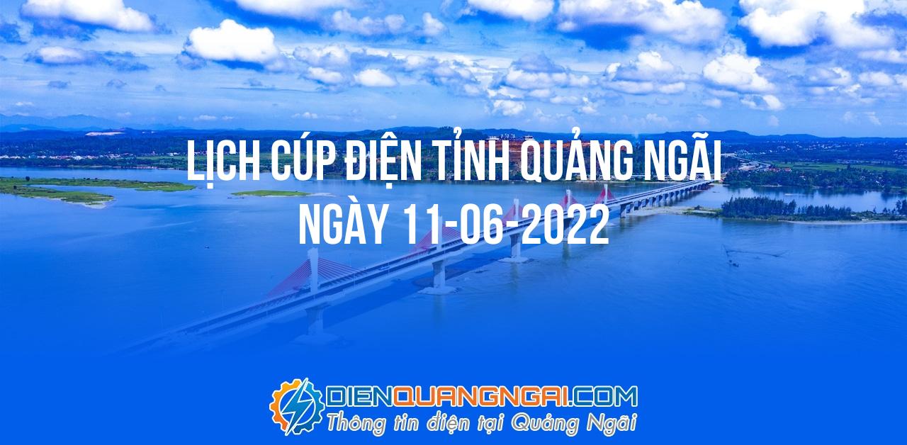 Lịch cúp điện Quảng Ngãi ngày 11-06-2022