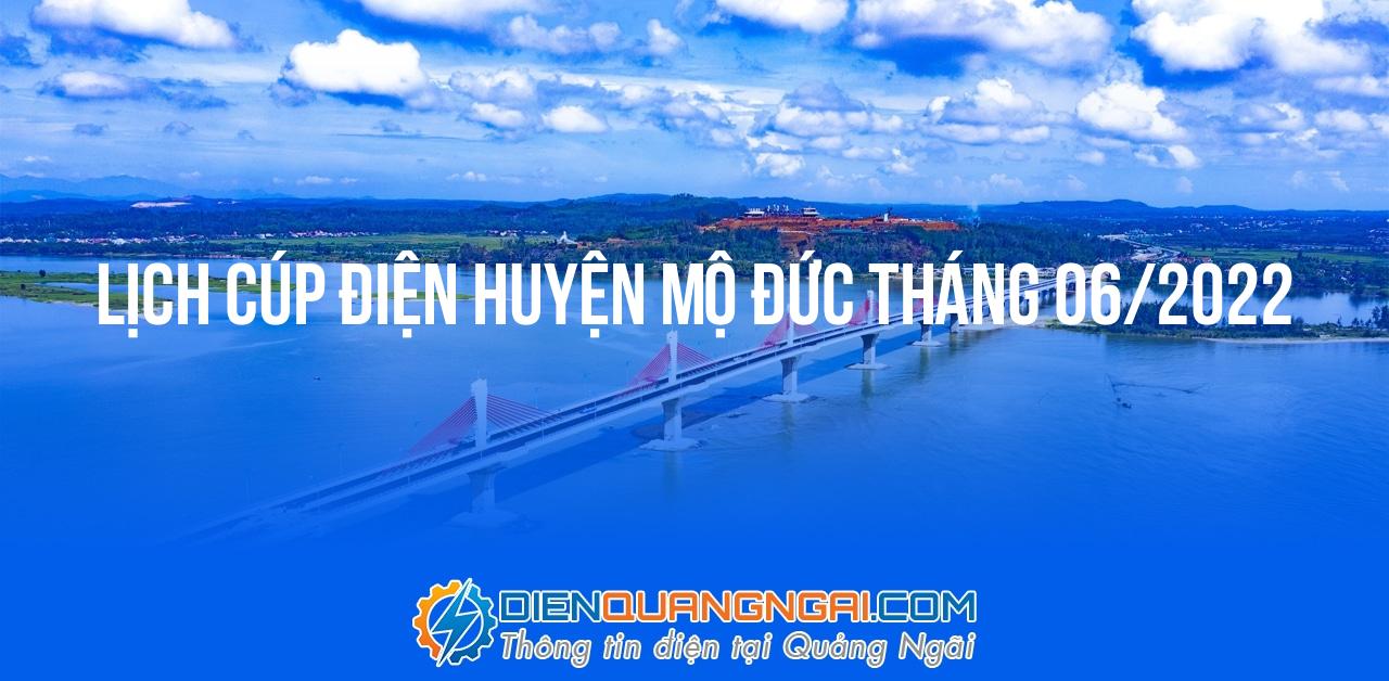 Lịch cúp điện Huyện Mộ Đức tháng 06/2022