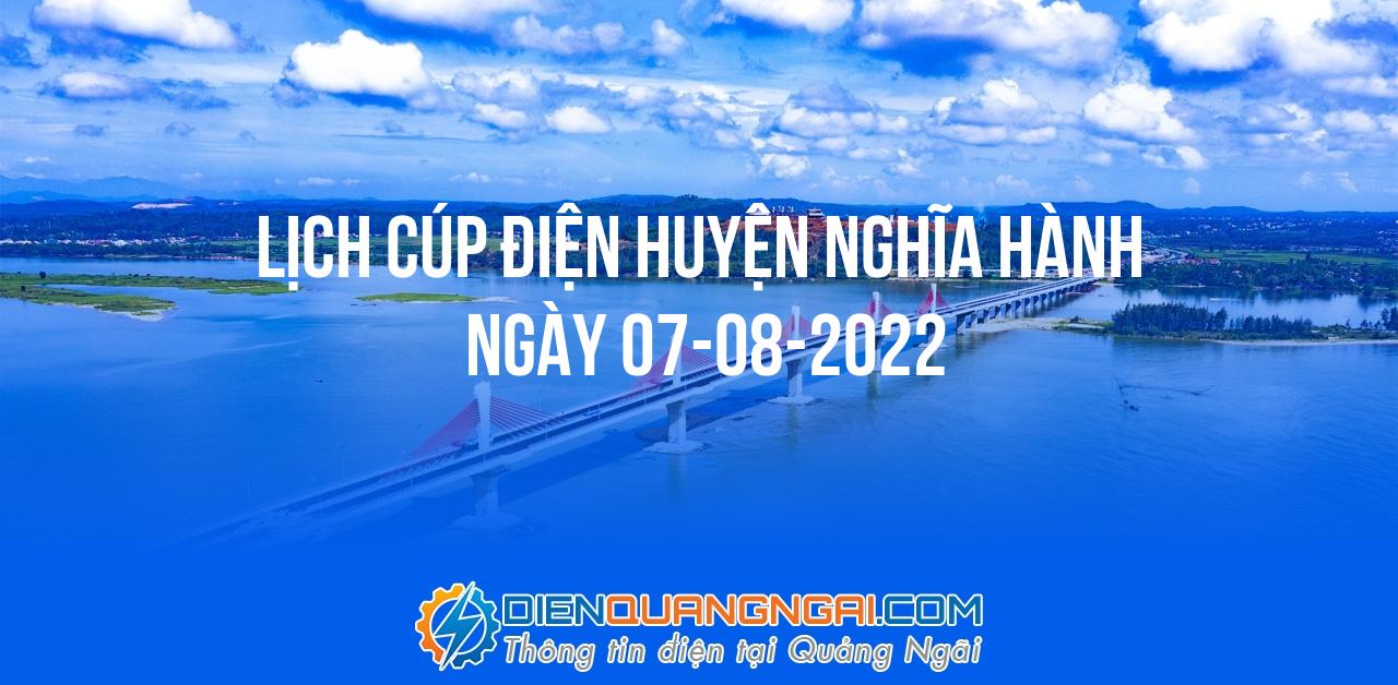 Lịch cúp điện Huyện Nghĩa Hành ngày 07-08-2022