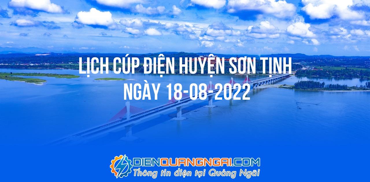 Lịch cúp điện Huyện Sơn Tịnh ngày 18-08-2022