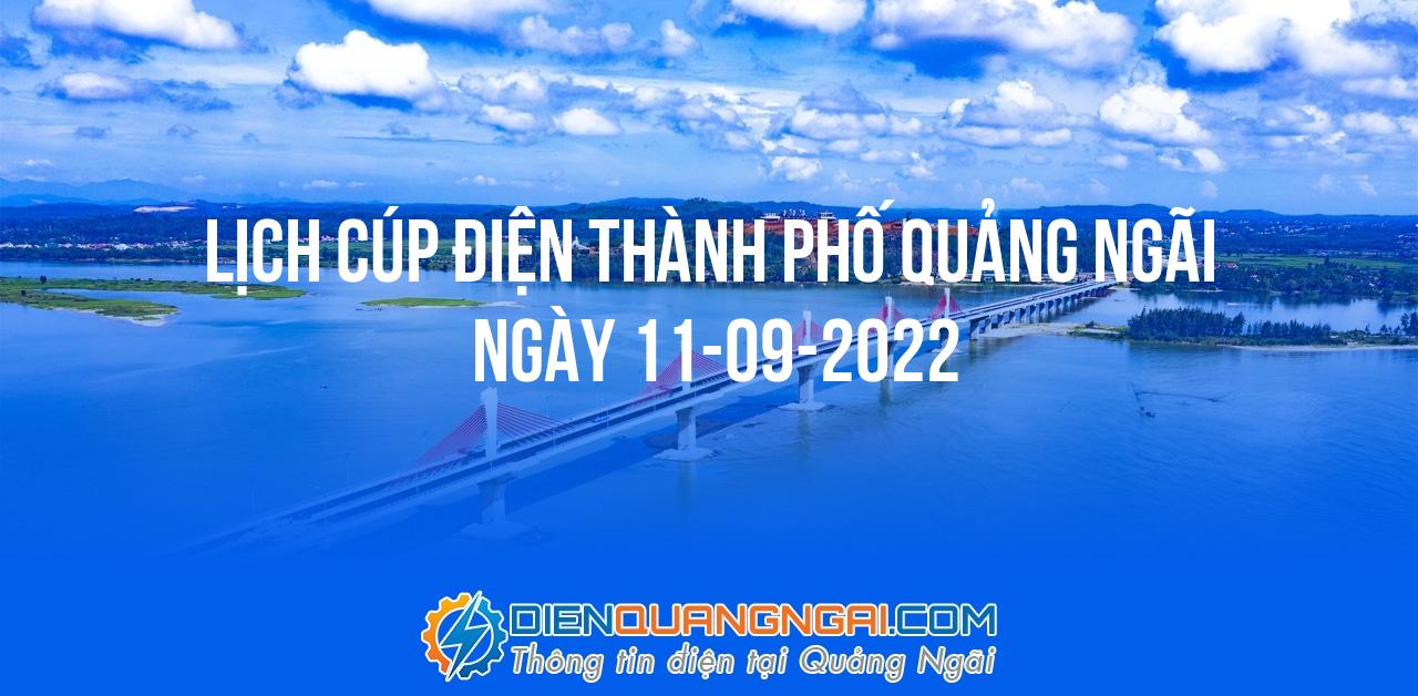 Lịch cúp điện Thành Phố Quảng Ngãi ngày 11-09-2022