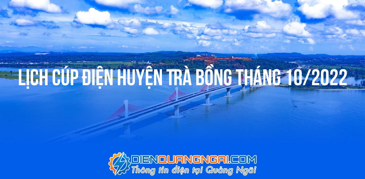 Lịch cúp điện Huyện Trà Bồng tháng 10/2022