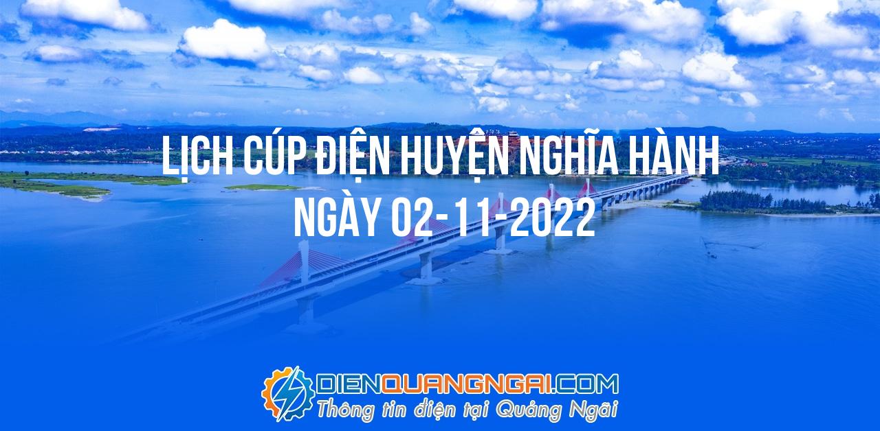Lịch cúp điện Huyện Nghĩa Hành ngày 02-11-2022