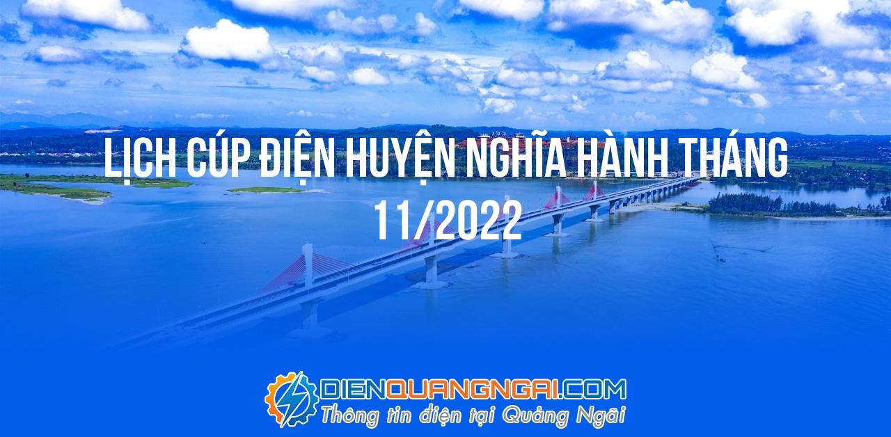 Lịch cúp điện Huyện Nghĩa Hành tháng 11/2022