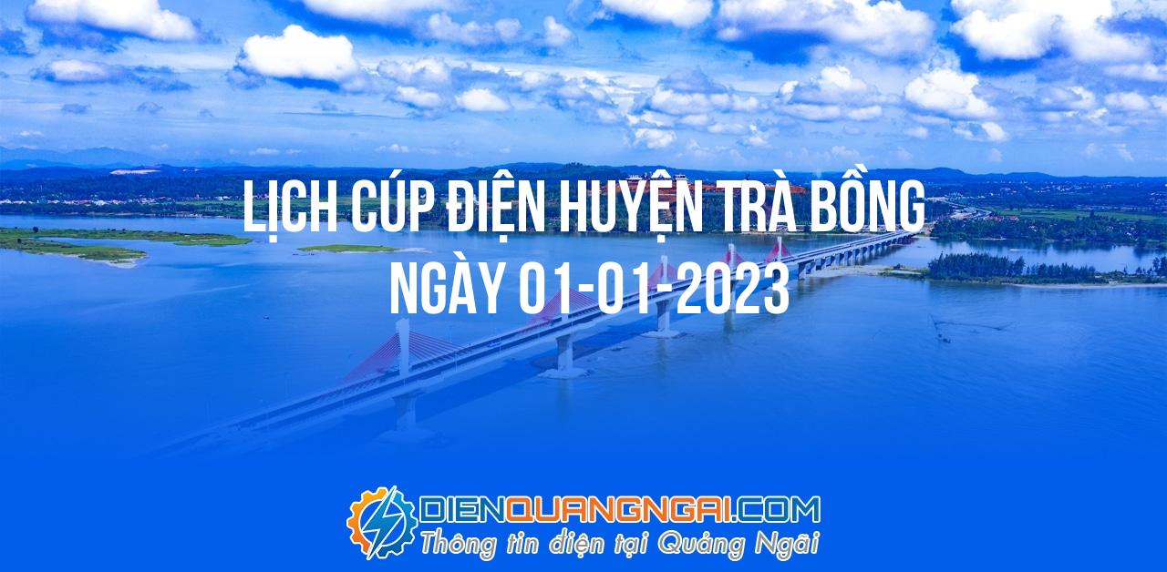 Lịch cúp điện Huyện Trà Bồng ngày 01-01-2023