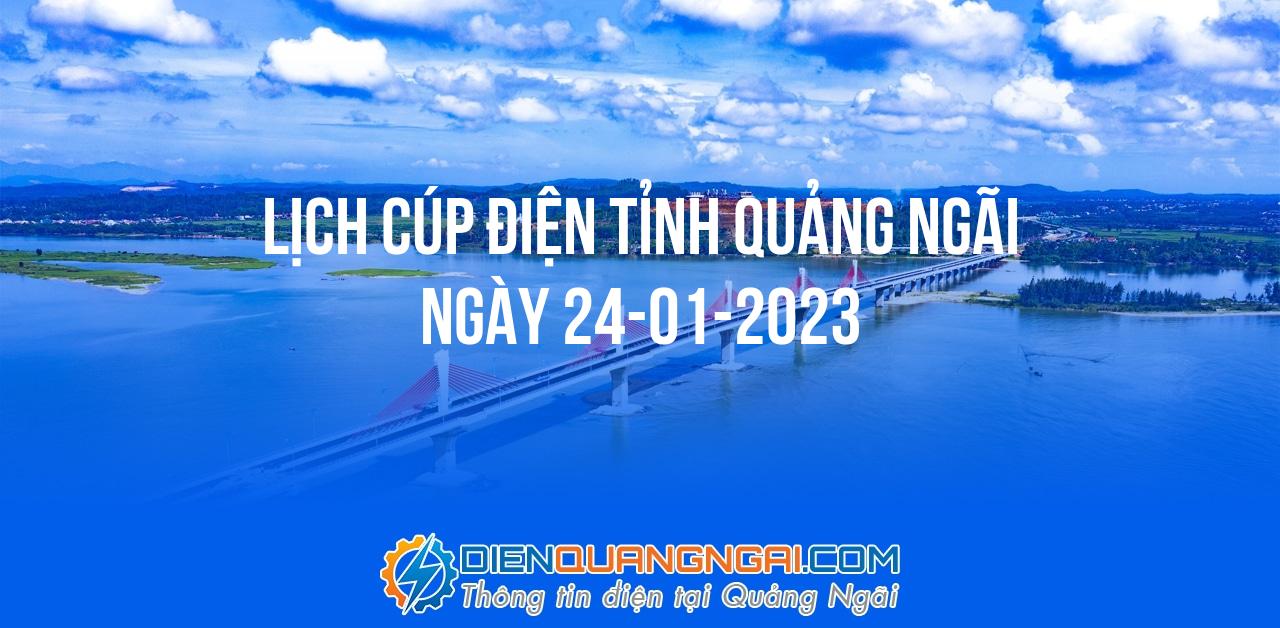 Lịch cúp điện Quảng Ngãi ngày 24-01-2023