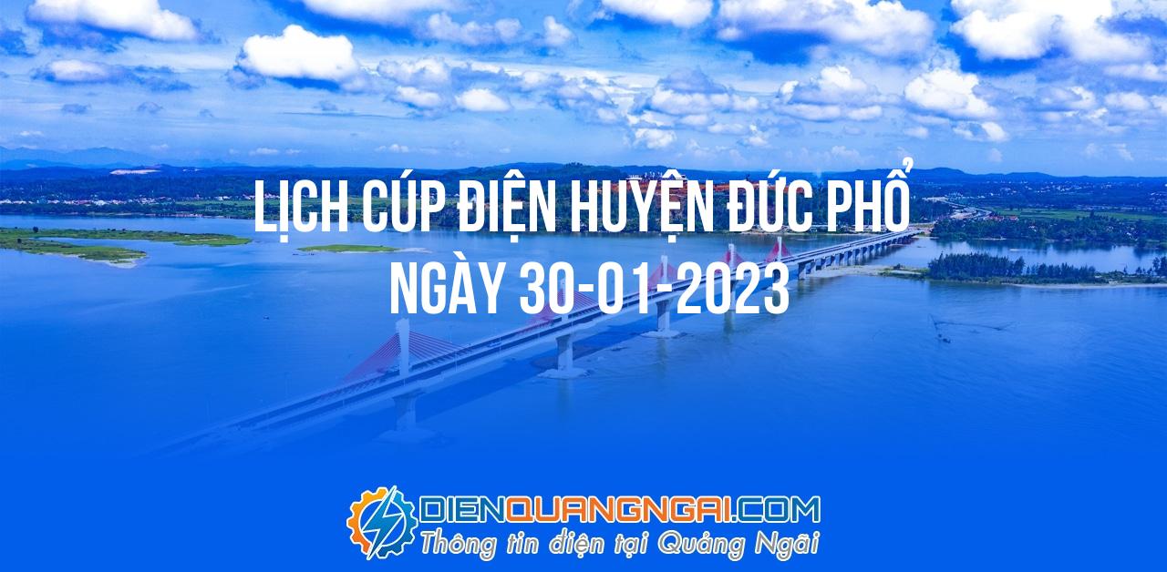 Lịch cúp điện Huyện Đức Phổ ngày 30-01-2023