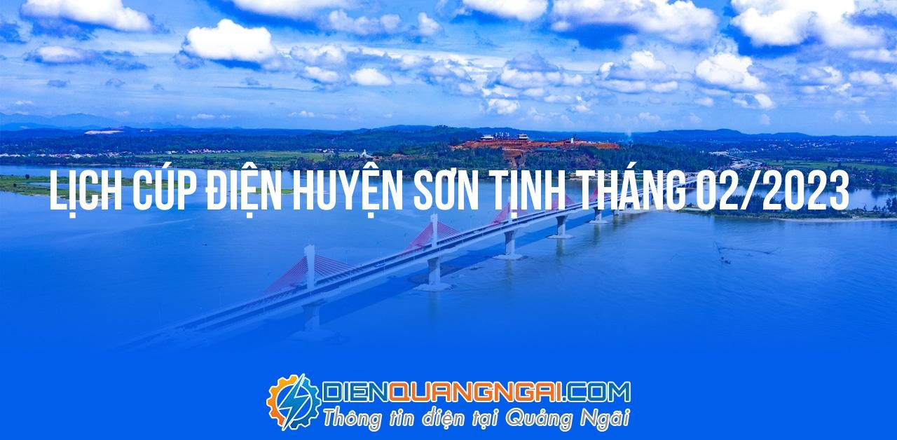 Lịch cúp điện Huyện Sơn Tịnh tháng 02/2023