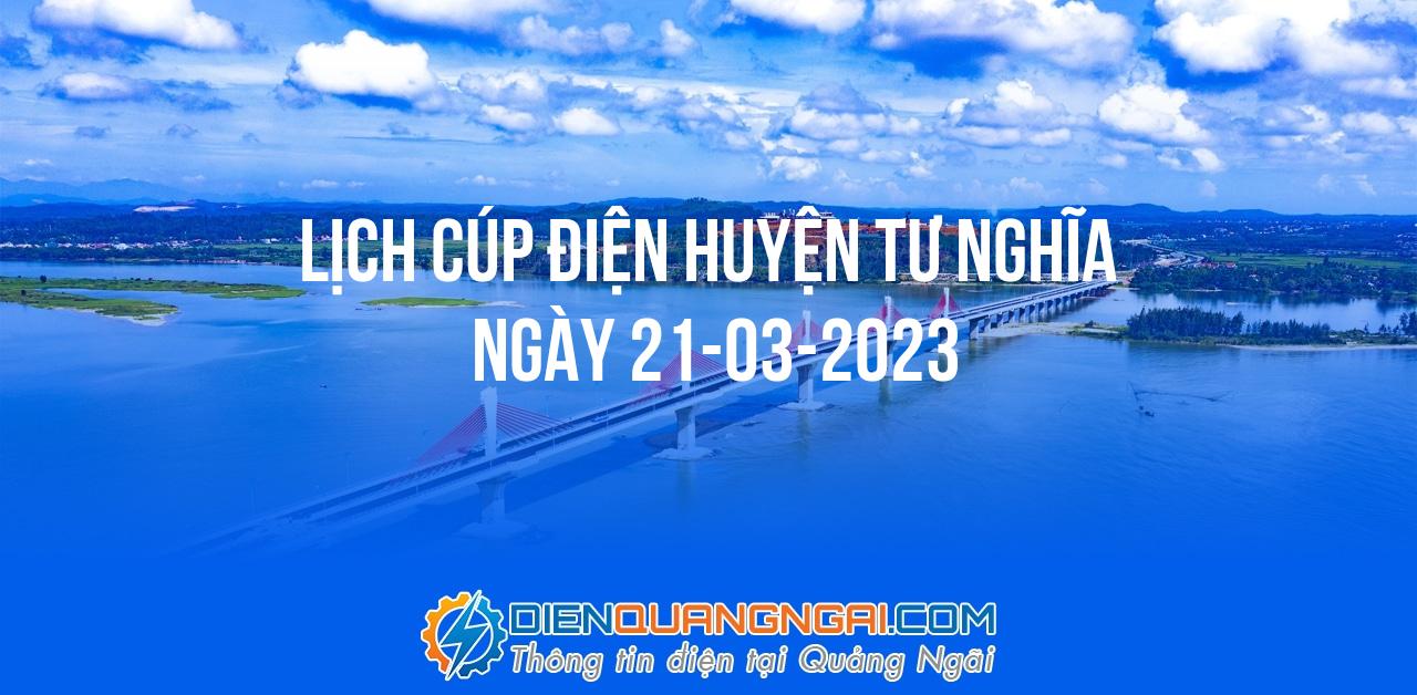 Lịch cúp điện Huyện Tư Nghĩa ngày 21-03-2023