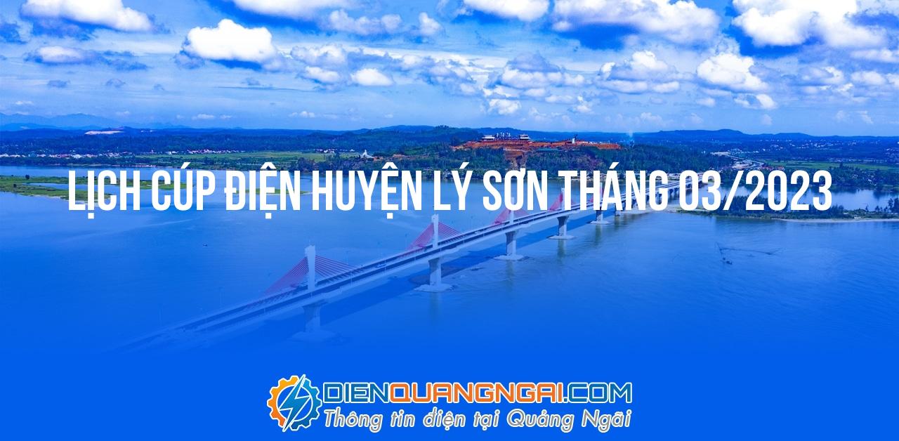 Lịch cúp điện Huyện Lý Sơn tháng 03/2023