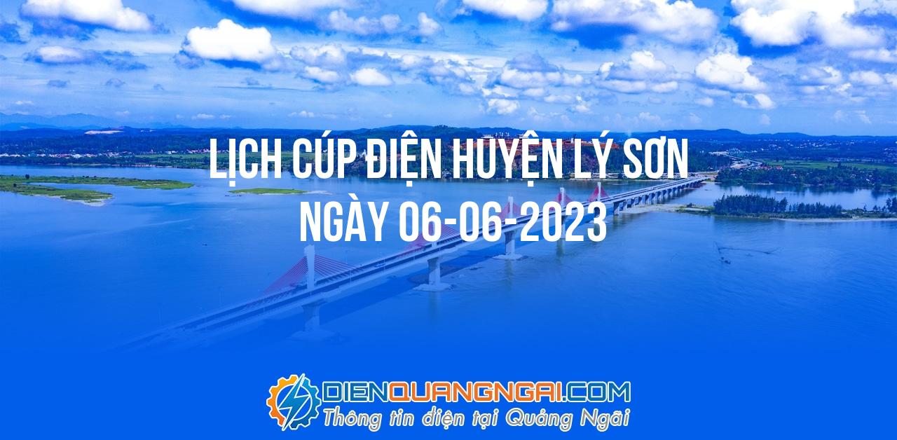 Lịch cúp điện Huyện Lý Sơn ngày 06-06-2023