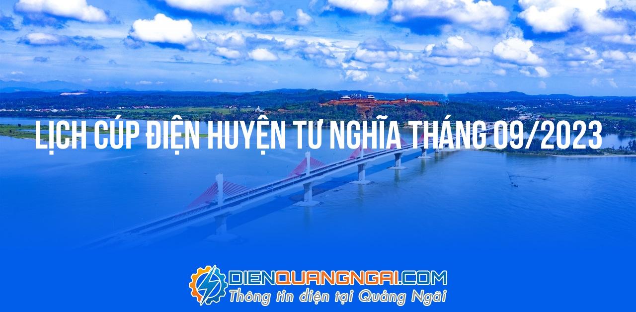 Lịch cúp điện Huyện Tư Nghĩa tháng 09/2023