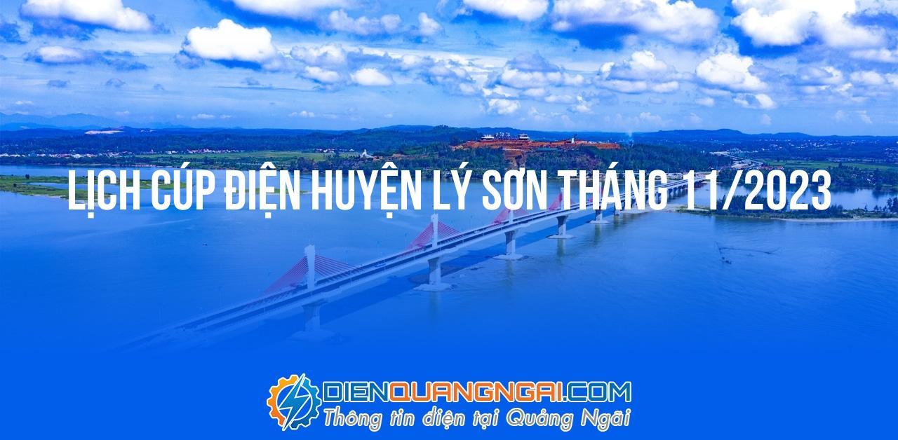 Lịch cúp điện Huyện Lý Sơn tháng 11/2023