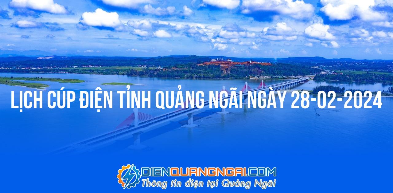 Lịch cúp điện Quảng Ngãi ngày 28-02-2024