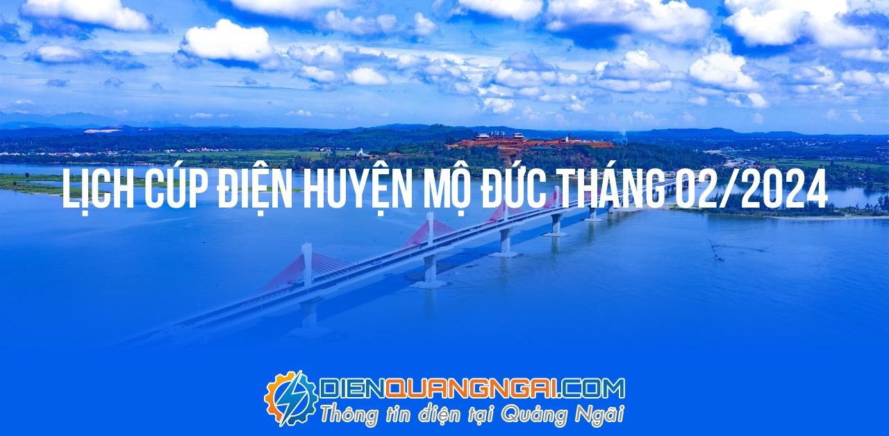 Lịch cúp điện Huyện Mộ Đức tháng 02/2024