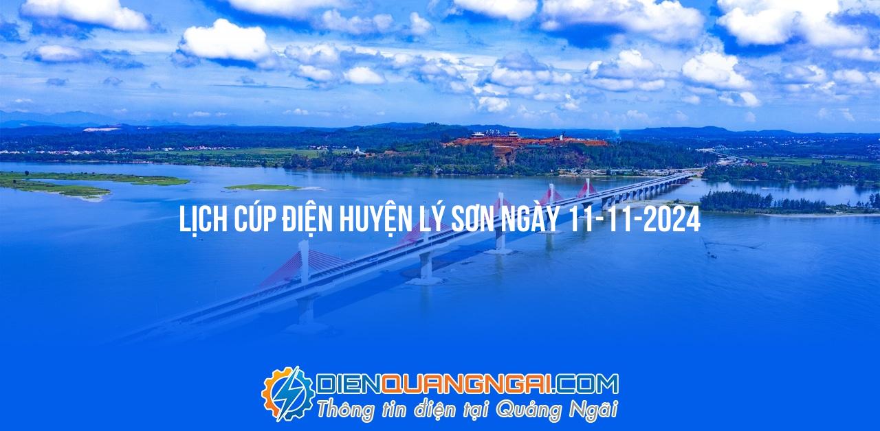 Lịch cúp điện Huyện Lý Sơn ngày 11-11-2024